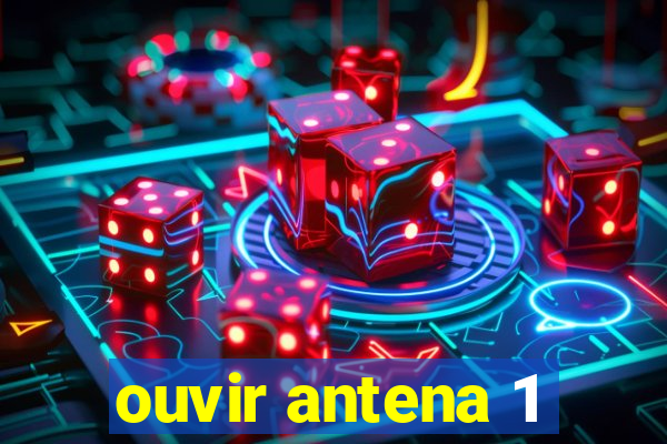 ouvir antena 1